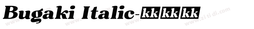 Bugaki Italic字体转换